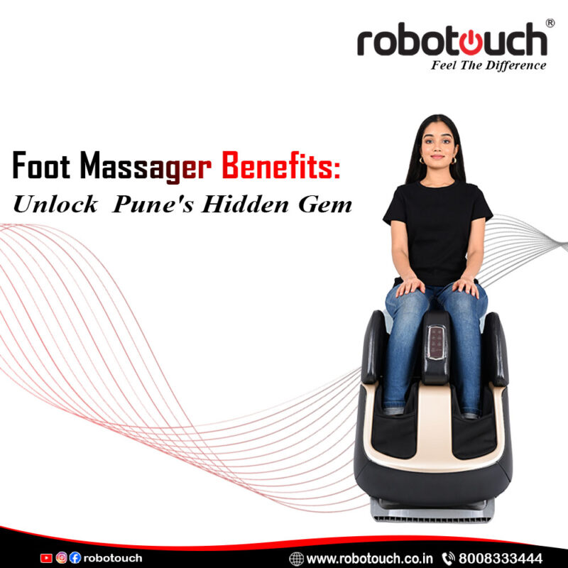 foot massager benefits at Pune's hidden gem. Relieve pain, boost circulation, reduce stress, and enhance sleep.
