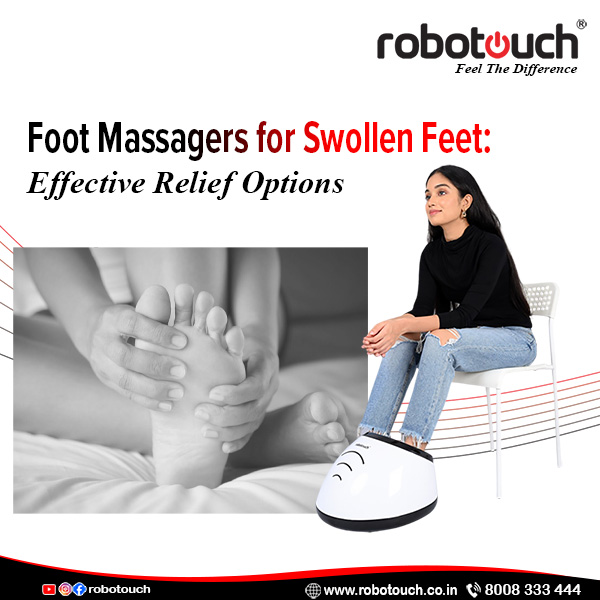 foot massagers for swollen feet, providing targeted relief and comfort. Explore top options for ultimate relaxation and well-being.